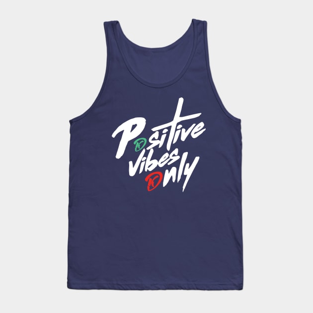 Positive Vibes Tank Top by keshanDSTR